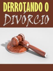 Derrotando o divórcio