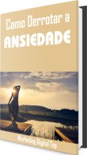 Como derrotar a ansiedade
