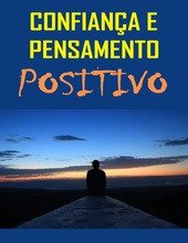 Confiança e pensamento positivo